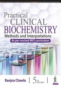 bokomslag Practical Clinical Biochemistry: Methods and Interpretations