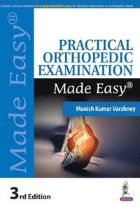 bokomslag Practical Orthopedic Examination Made Easy