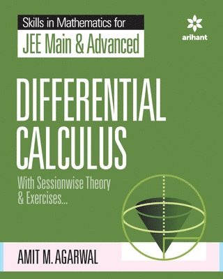 Skills in Mathematics - Differential Calculus for Jee Main and Advanced