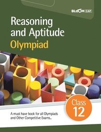 bokomslag BLOOM CAP Reasoning And Aptitude Olympiad Class 12
