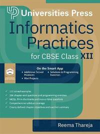 bokomslag Informatics Practices for CBSE Class XII