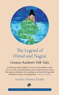 bokomslag The Legend of Himal and Nagrai