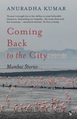 Anuradha Kumar - Coming Back to the City, Häftad