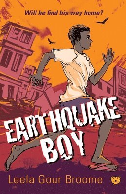 Leela Gour Broome - Earthquake Boy, Häftad