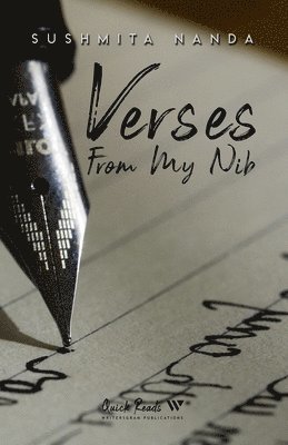 Sushmita Nanda - Verses from my nib, Häftad