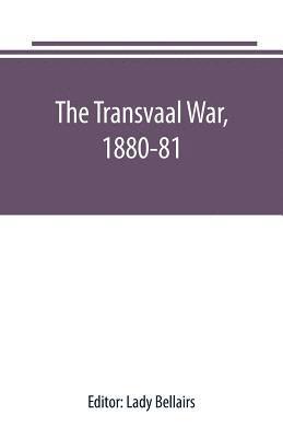 bokomslag The Transvaal War, 1880-81