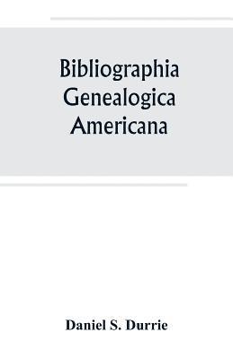 Bibliographia genealogica americana 1