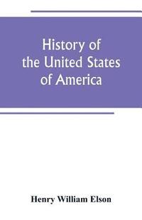 bokomslag History of the United States of America