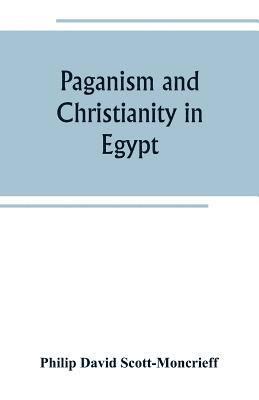 bokomslag Paganism and Christianity in Egypt