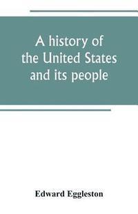 bokomslag history of the United States and its people