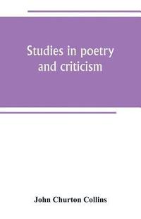 bokomslag Studies in poetry and criticism