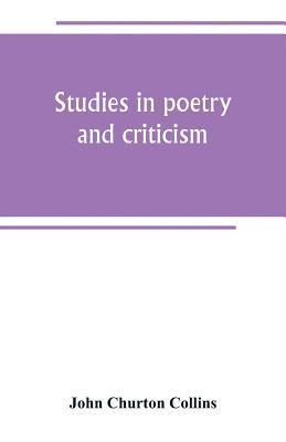 bokomslag Studies in poetry and criticism