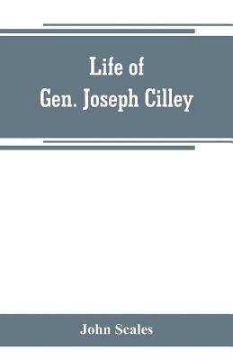 bokomslag Life of Gen. Joseph Cilley