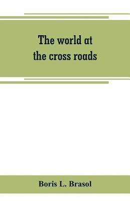 bokomslag The world at the cross roads