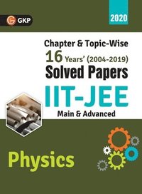 bokomslag IIT JEE 2020 - Physics (Main & Advanced) - 16 Years' Chapter wise & Topic wise Solved Papers 2004-2019