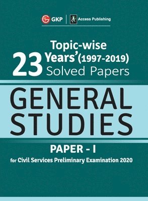 UPSC General Studies Paper I - 23 Years Topicwise Solved Papers (1997-2019) 2020 1