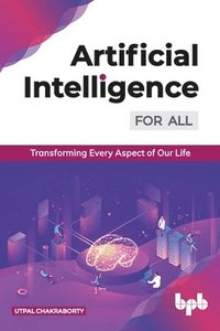bokomslag Artificial Intelligence for All:
