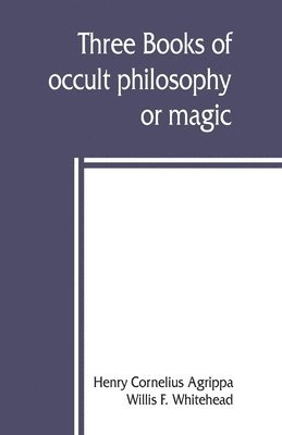 Three books of occult philosophy or magic 1