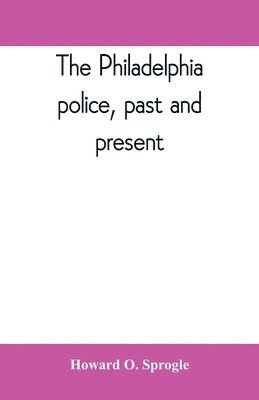 bokomslag Philadelphia police, past and present