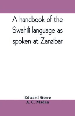 bokomslag handbook of the Swahili language as spoken at Zanzibar
