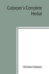 bokomslag Culpeper's Complete herbal
