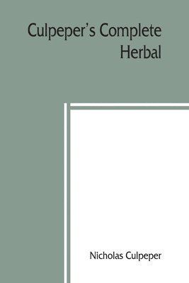 Culpeper's Complete herbal 1