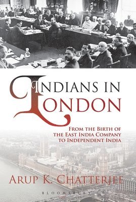 Arup K. Chatterjee, Dr Arup K. Chatterjee, Arup K Chatterjee - Indians in London, Inbunden