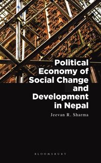 bokomslag Political Economy of Social Change and Development in Nepal