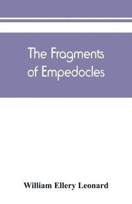 bokomslag The fragments of Empedocles