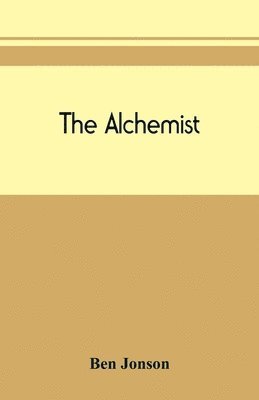 Ben Jonson - alchemist, Häftad