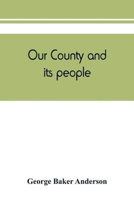 Our county and its people 1