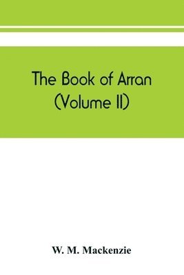 The book of Arran (Volume II) 1