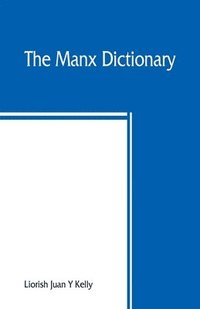 bokomslag The Manx dictionary