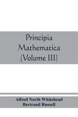 Principia mathematica (Volume III)