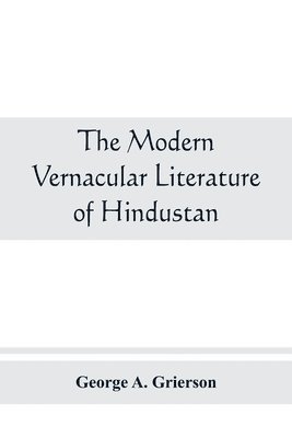 The modern vernacular Literature of Hindustan 1