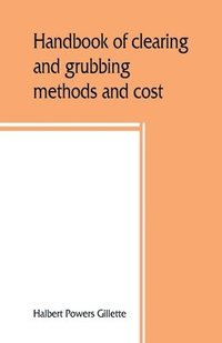 bokomslag Handbook of clearing and grubbing methods and cost