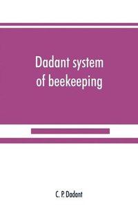 bokomslag Dadant system of beekeeping