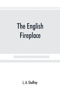 bokomslag The English fireplace