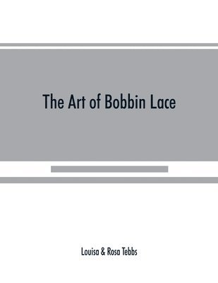 The art of bobbin lace 1
