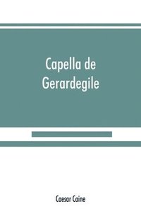 bokomslag Capella de Gerardegile