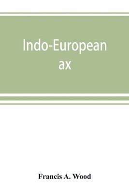 bokomslag Indo-European ax