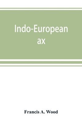 bokomslag Indo-European ax