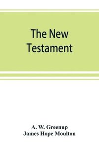 bokomslag The New Testament, in the revised version of 1881, with fuller references