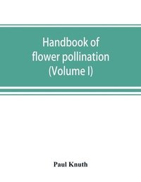 bokomslag Handbook of flower pollination
