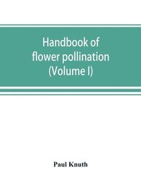 bokomslag Handbook of flower pollination
