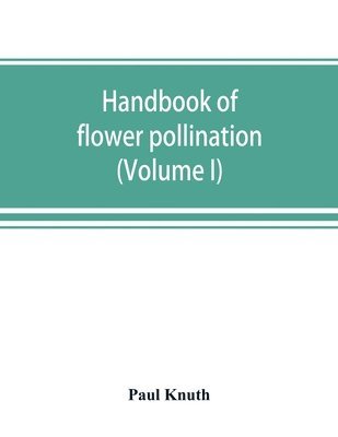 bokomslag Handbook of flower pollination