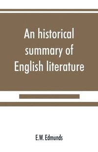 bokomslag An historical summary of English literature