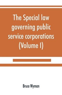 bokomslag The special law governing public service corporations