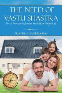 bokomslag The Need of Vastu Shastra