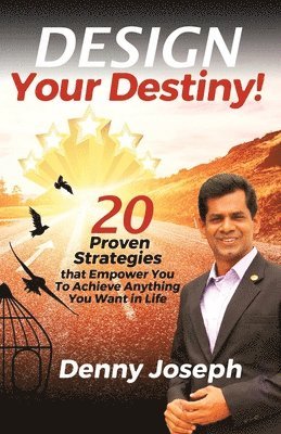 Design Your Destiny!